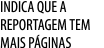 indica que a reportagem tem mais p ginas