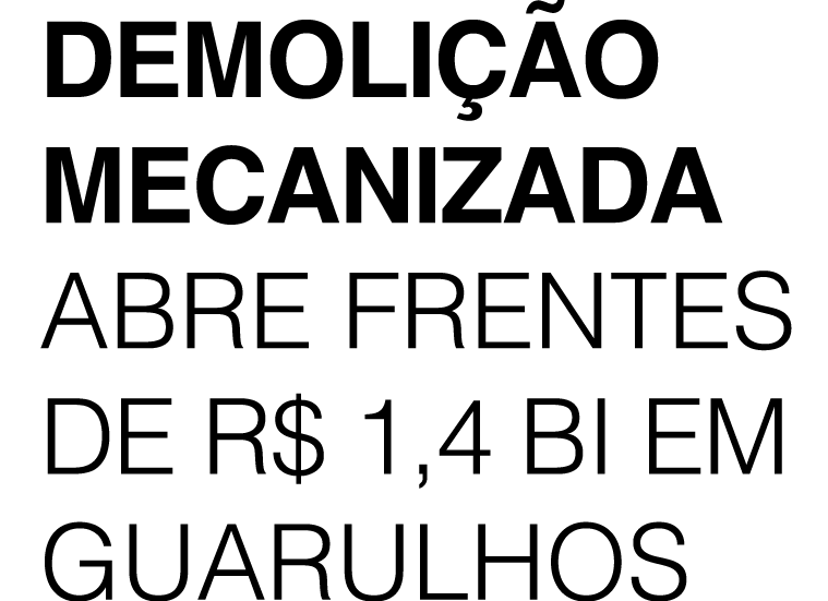 Demoli o mecanizada abre FRENTES de R$ 1,4 bi em Guarulhos
