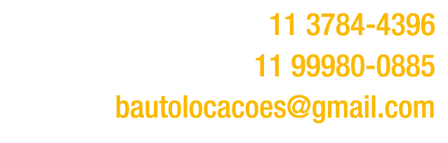 ￼ 11 3784 4396 ￼ 11 99980 0885 ￼ bautolocacoes@gmail.com