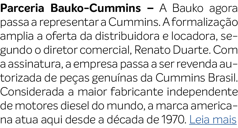 Parceria Bauko Cummins – A Bauko agora passa a representar a Cummins. A formaliza o amplia a oferta da distribuidora...