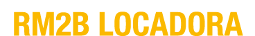 RM2B LOCADORA