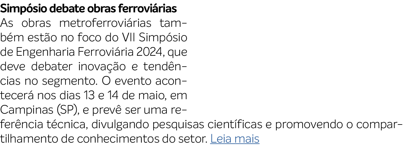 Simp sio debate obras ferrovi rias As obras metroferrovi rias tamb m est o no foco do VII Simp sio de Engenharia Ferr...
