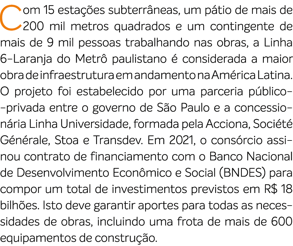 Com 15 esta es subterr neas, um p tio de mais de 200 mil metros quadrados e um contingente de mais de 9 mil pessoas ...