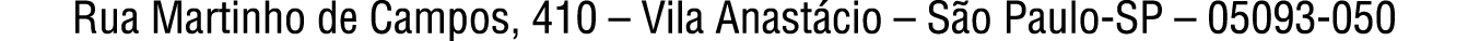 Rua Martinho de Campos, 410 – Vila Anast cio – S o Paulo SP – 05093 050