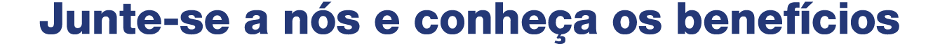 Junte se a n s e conhe a os benef cios