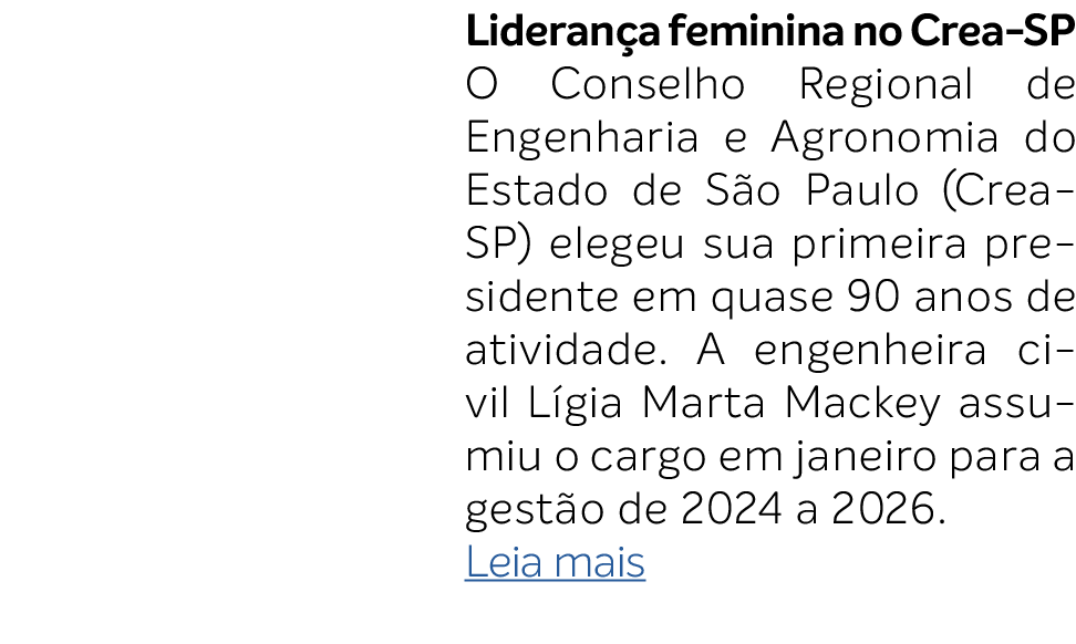 Lideran a feminina no Crea SP O Conselho Regional de Engenharia e Agronomia do Estado de S o Paulo (Crea SP) elegeu s...