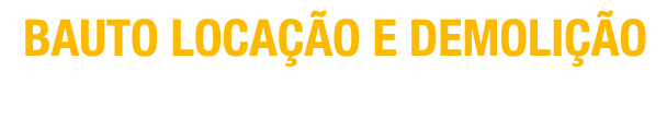 BAUTO Loca o e Demoli  o Demoli  o e Terraplenagem