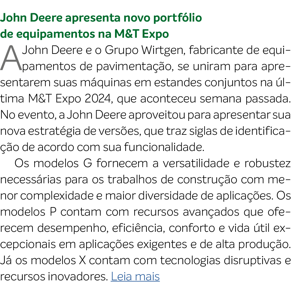 John Deere apresenta novo portf lio de equipamentos na M&T Expo A John Deere e o Grupo Wirtgen, fabricante de equipam...