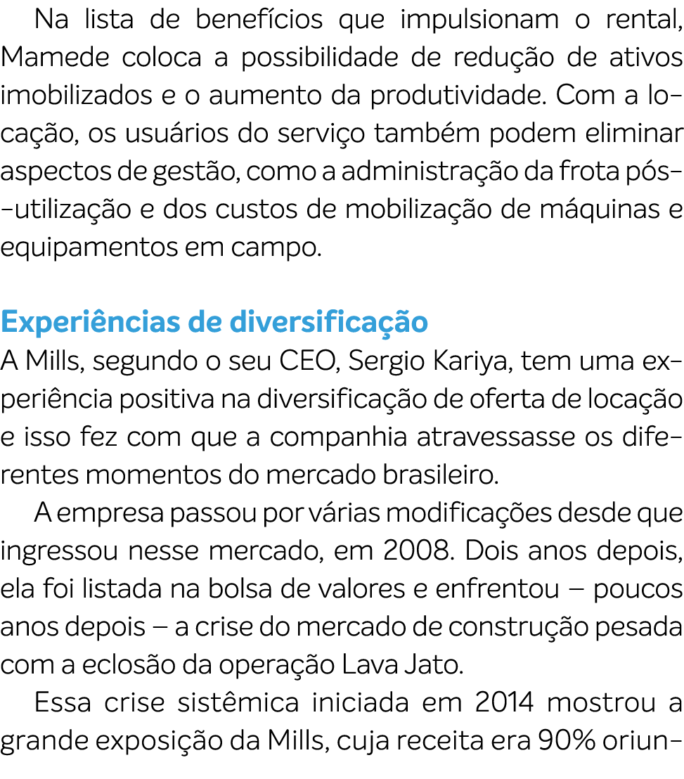 Na lista de benef cios que impulsionam o rental, Mamede coloca a possibilidade de redu o de ativos imobilizados e o ...