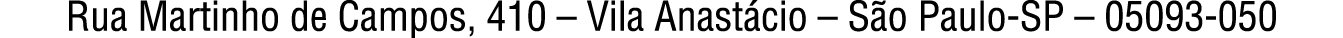Rua Martinho de Campos, 410 – Vila Anast cio – S o Paulo SP – 05093 050