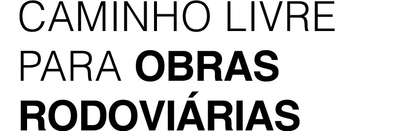 Caminho livre para obras rodovi rias