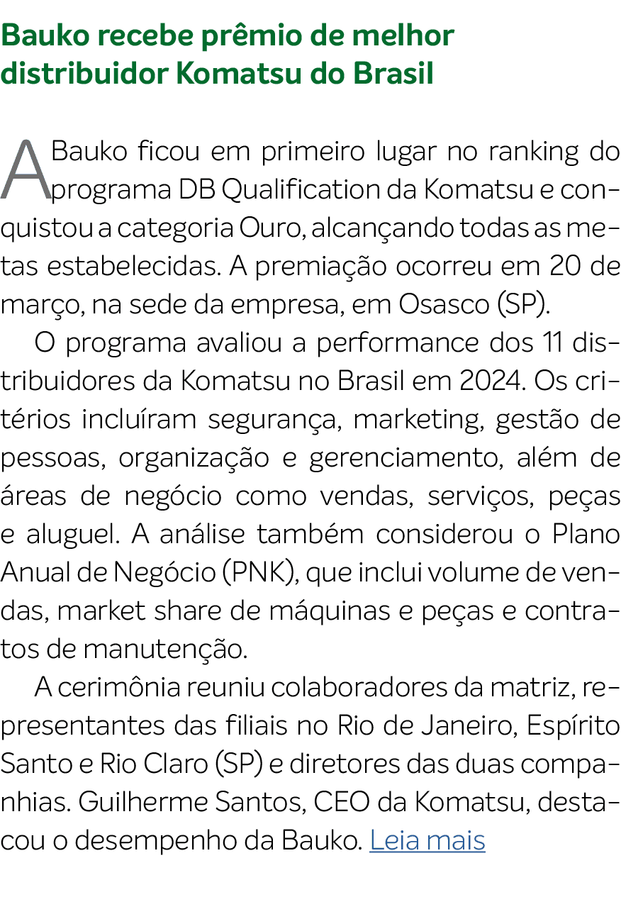Bauko recebe pr mio de melhor distribuidor Komatsu do Brasil A Bauko ficou em primeiro lugar no ranking do programa D...