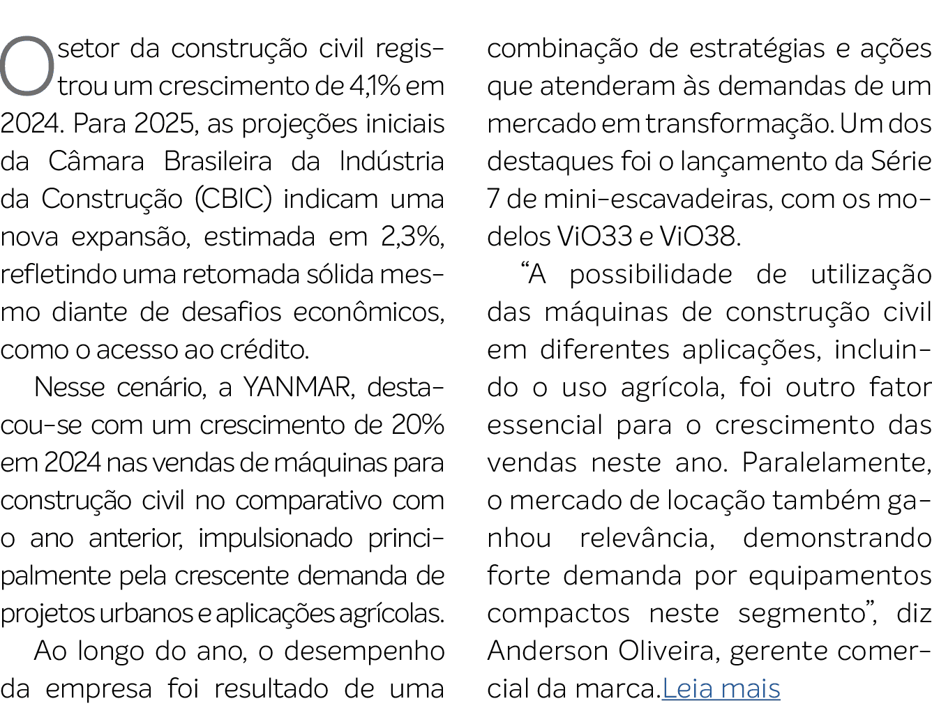 O setor da constru o civil registrou um crescimento de 4,1% em 2024. Para 2025, as proje  es iniciais da C mara Bras...