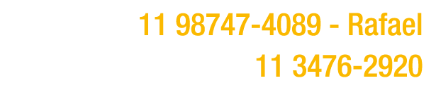 ￼ 11 98747 4089 Rafael ￼ 11 3476 2920